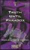 [Classic World of Darkness Fiction 01] • WOD Truth Until Paradox · Fourth World of Darkness Anthology Continues the Bay Area Chronicle